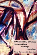 Something Sacred: Conversations, Writings,