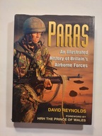 Paras: Illustrated History of Britain's Airborne Forces David Reynolds