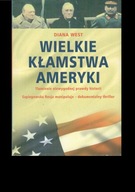 Wielkie kłamstwa Ameryki Diana West