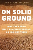 On Solid Ground: Why the Earth Isn t as