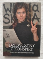 Dziewczyny z konspiry Agnieszka Lewandowska-Kąkol