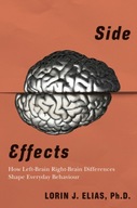 Side Effects: How Left-Brain Right-Brain