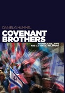 Covenant Brothers: Evangelicals, Jews, and