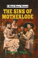 The Sins of Motherlode Taylor Gillian F