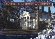 Antebellum Homes of Georgia Gleason David King
