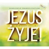 JEZUS ŻYJE. Rekolekcje ewangelizacyjne (książka) o. Remigiusz Recław