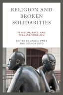 Religion and Broken Solidarities: Feminism, Race,