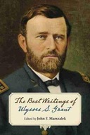 The Best Writings of Ulysses S. Grant. group work