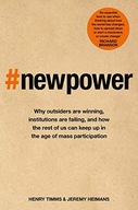 New Power: Why outsiders are winning,