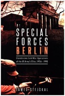 Special Forces Berlin: Clandestine Cold War
