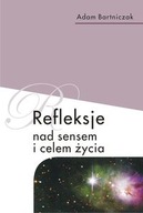 REFLEKSJE NAD SENSEM I CELEM ŻYCIA