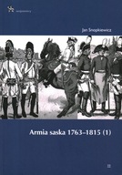ARMIA SASKA 1763-1815 - JAN SNOPKIEWICZ