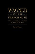Wagner and the French Muse: Wagnerian Influences
