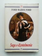 Saga o dżentelmenie Ford Madox Ford