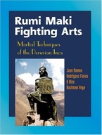 Rumi Maki Fighting Arts: Martial Techniques of