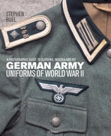German Army Uniforms of World War II: A