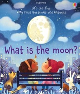 Lift-the-flap Very First Questions and Answers What is the Moon?