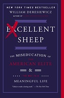 Excellent Sheep: The Miseducation of the American