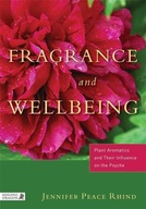 Fragrance and Wellbeing: Plant Aromatics and