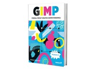GIMP. Poznaj świat grafiki komputerowej w.2