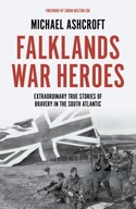 Falklands War Heroes: Extraordinary true stories
