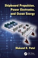 Shipboard Propulsion, Power Electronics, and