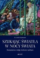 Szukając światła w nocy świata Jednośc 460345