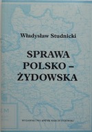 Władysław Studnicki SPRAWA POLSKO ŻYDOWSKA