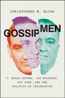 Gossip Men: J. Edgar Hoover, Joe McCarthy, Roy