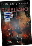 Rebelianci - Kristen Simmons