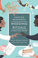 Crafting Meaningful Wedding Rituals: A Practical