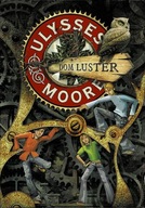 Dom Luster Ulysses Moore z. 3