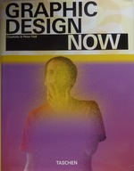 Graphic Design Now Charlotte Fiell, Peter Fiell