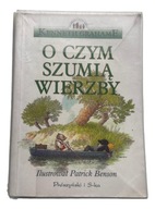 O czym szumią wierzby Kenneth Grahame