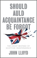 Should Auld Acquaintance Be Forgot: The Great