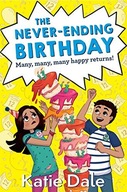 The Never-Ending Birthday Dale Katie (Author)