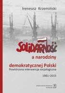 SOLIDARNOŚĆ A NARODZINY DEMOKRATYCZNEJ POLSKI