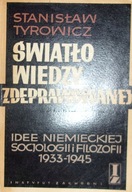 ŚWIATŁO WIEDZY ZDEPRAWOWANEJ Tyrowicz