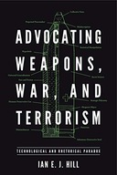 Advocating Weapons, War, and Terrorism: