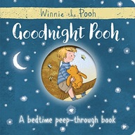 Winnie-the-Pooh: Goodnight Pooh A bedtime
