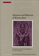 Sermons and Rhetoric of Kievan Rus Praca zbiorowa