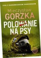 Wściekłe psy. Tom 1. Polowanie na psy