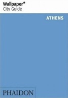ATHENS ATENY GRECJA PRZEWODNIK WALLPAPER PHAIDON