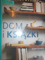 Dom i książki - Alan Powers