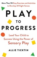Play to Progress: Lead Your Child to Success