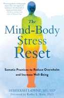 The Mind-Body Stress Reset: Somatic Practices to
