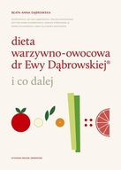 Dieta warzywno-owocowa dr Dąbrowskiej I CO DALEJ
