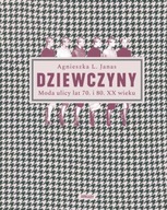 DZIEWCZYNY, JANAS AGNIESZKA L.