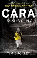 Cara is Missing Buckley Tim