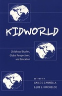 Kidworld: Childhood Studies, Global Perspectives,